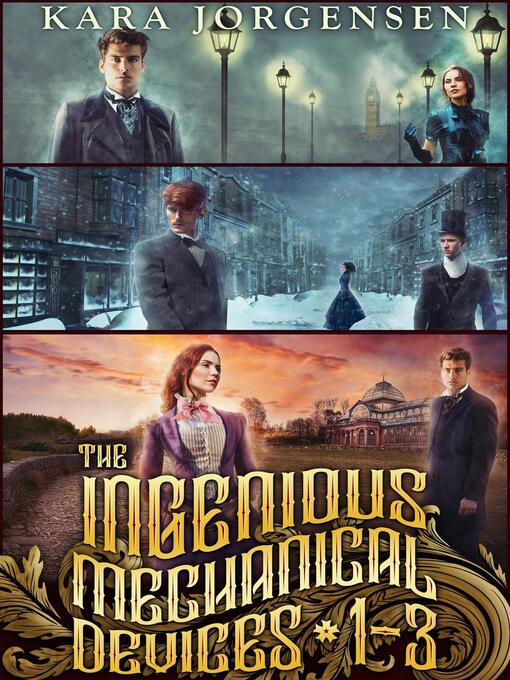 Title details for The Ingenious Mechanical Devices Books 1-3 by Kara Jorgensen - Available